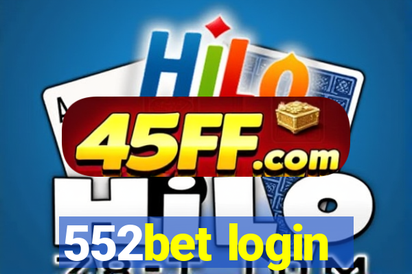 552bet login